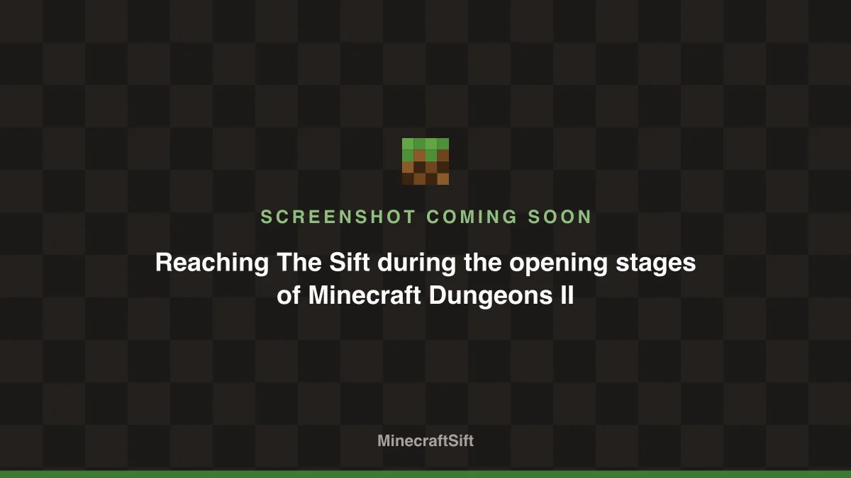 Reaching The Sift during the opening stages of Minecraft Dungeons II